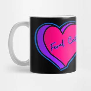 Feral Cat lover Mug